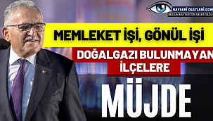 Doğalgazı Bulunmayan İlçelere Müjde