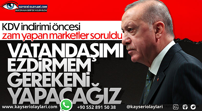 Erdoğan'dan Önemli Açıklama!
