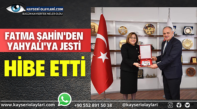  Fatma Şahin'den Yahyalı'ya Jest