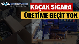 Kacak Sigara Üretimine Geçit Yok