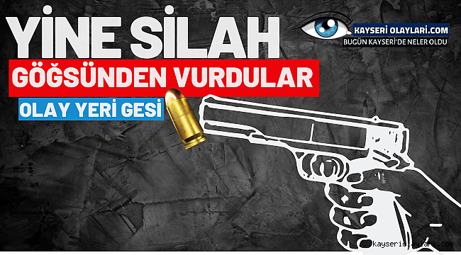 Kayseri'de Göğsünden Vurulmuş Halde Bulundu