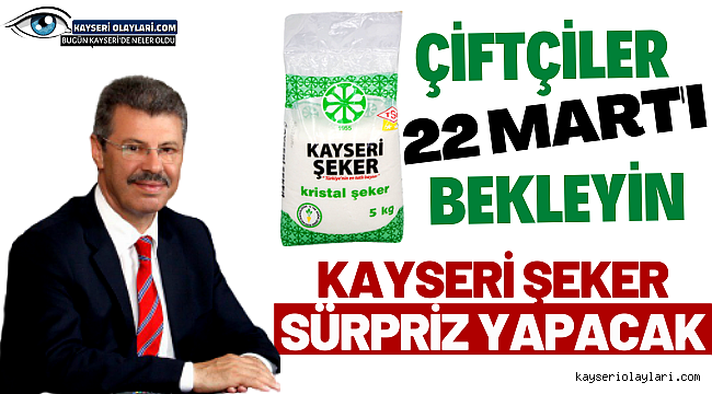 Kayseri Şeker'den Çiftçilere Müjde! 
