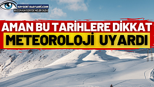 Kayseri ve 15 il için kar ve çığ uyarısı