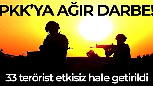 MSB açıkladı: 33 terörist etkisiz hale getirildi