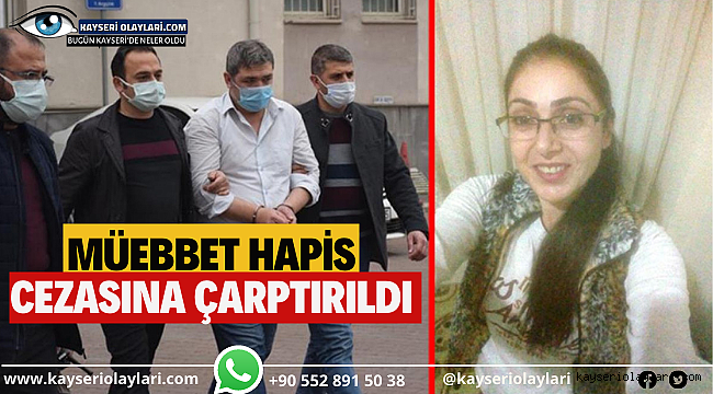  Müebbet Hapis Cezasına Çarptırıldı
