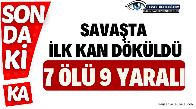 Son Dakika! İlk Kan Döküldü 