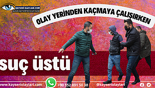 Suç Üstü Yakalandı!