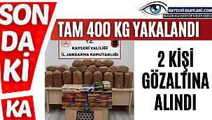 Tam 400 Kg Yakalandı! 2 Kişi Gözaltına Alındı 