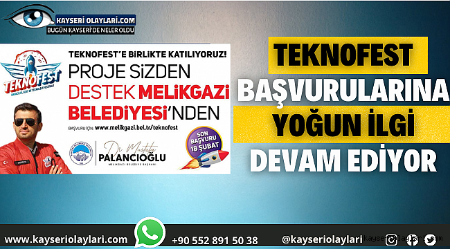  Teknofest Başvurularına Yoğun İlgi Devam Ediyor