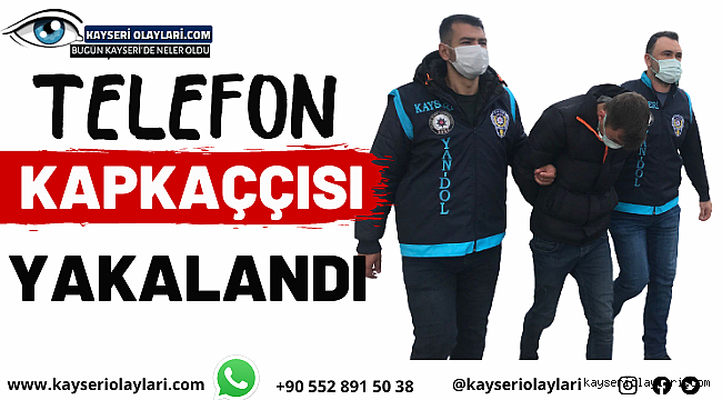 Telefon Kapkaççısı Yakalandı