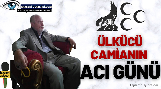 Ülkücü Camianın Acı Günü
