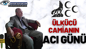 Ülkücü Camianın Acı Günü