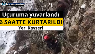 6 saatte kurtarıldı