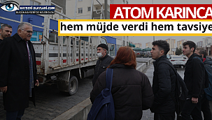 Atom Karınca Hem Müjde Verdi, Hem Tavsiye