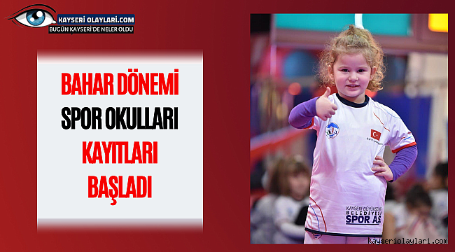 Bahar dönemi spor okulları kayıtları başladı