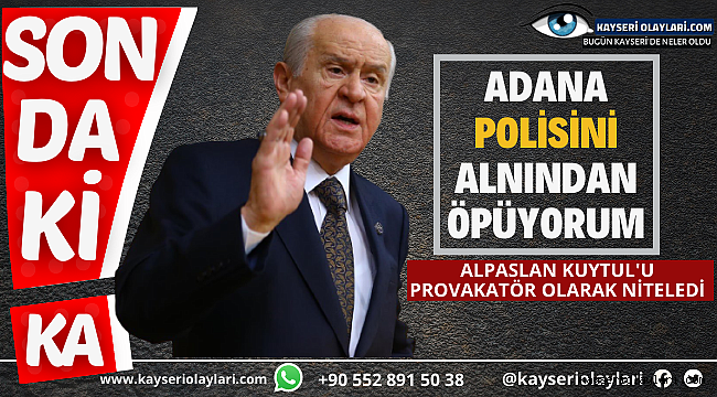 Bahçeli Ateş Püskürdü! İşte O Açıklamalar 