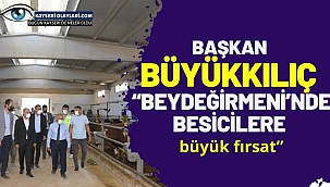 Başkan Büyükkılıç: "Beydeğirmeni'nde besicilere büyük fırsat"