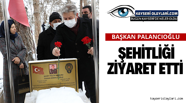 Başkan Palancıoğlu, Şehitliği Ziyaret Etti