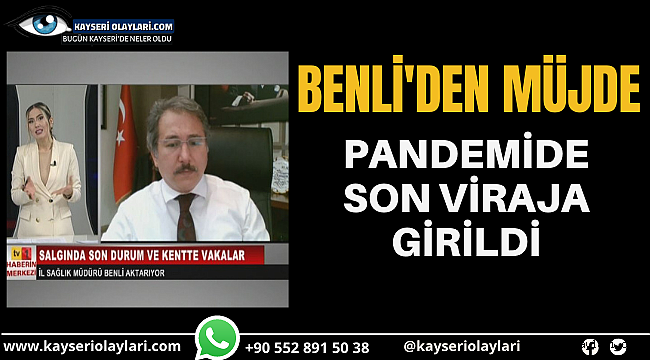 Benli Pandemide Son Viraja Girildi