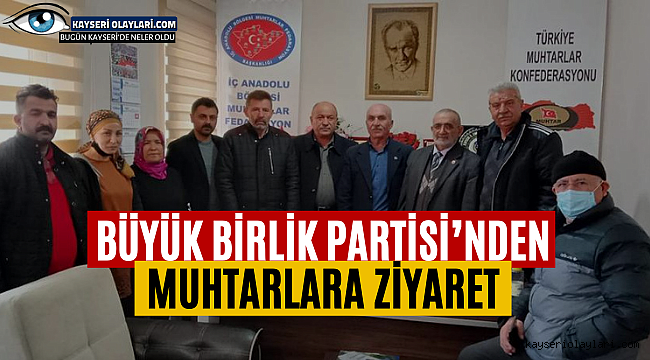 Büyük Birlik Partisinden Muhtarlara Ziyaret
