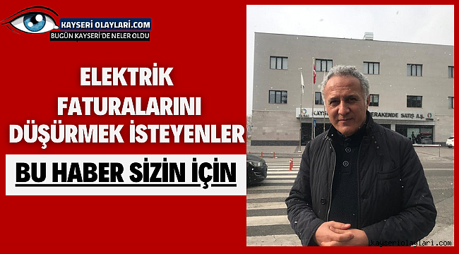 Elektrik Faturalarını Düşürmek İsteyenler Bu Haber Sizin İçin