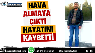 Hava almak için Balkona Çıktı! Hayatını Kaybetti