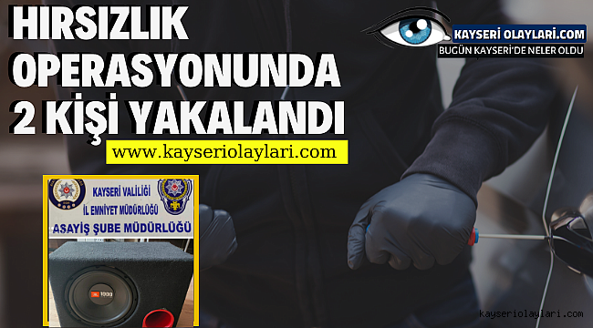 Hırsızlık operasyonunda 2 kişi yakalandı