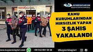 Kamu kurumlarından hırsızlık yapan şahıslar yakalandı