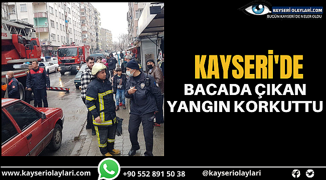 Kayseri'de Bacada Çıkan Yangın Korkuttu