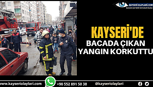 Kayseri'de Bacada Çıkan Yangın Korkuttu