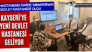 Kayseri'ye Yeni Devlet Hastanesi Geliyor! 