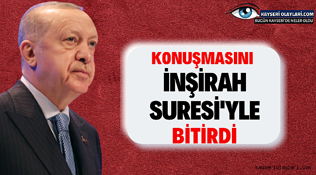 Konusmasını İnşirah Suresi İle Bitirdi