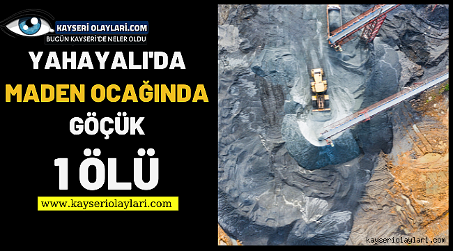 Maden Ocağında Göçük 1Ölü