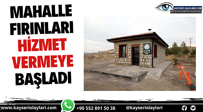 Mahalle Fırınları Hizmet Vermeye Başladı