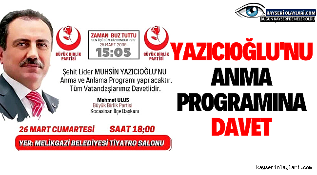 Muhsin Yazıcıoğlu Kayseri'de Anılacak