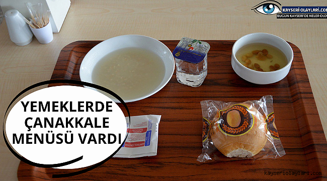 Yemeklerde Çanakkale Menüsü Vardı