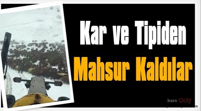 Yogun Tipide Mahsur Kaldılar
