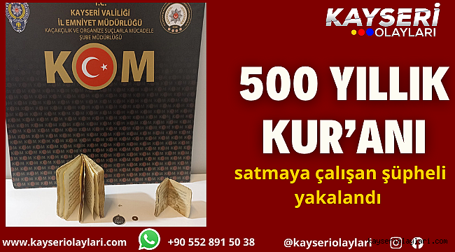 500 yıllık Kur'anı satmaya çalışan şüpheli yakalandı