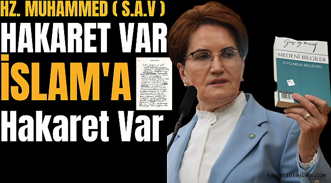  Akşener'in önerdiği kitapta İslam'a hakaret Var