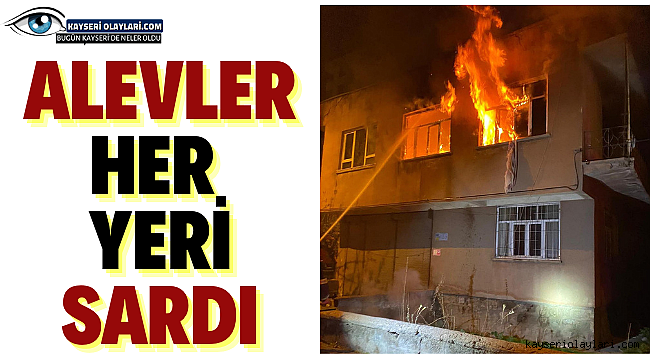 Alevler Her Yeri Sardı