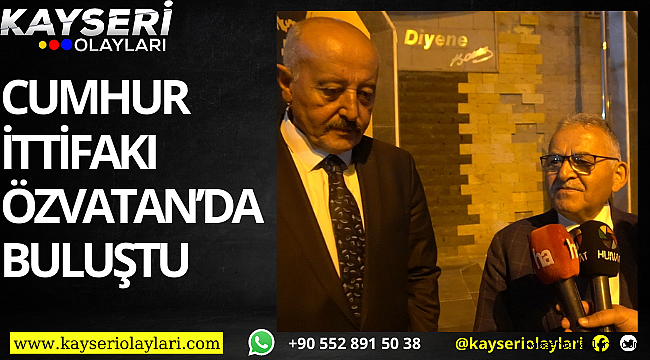 Cumhur İttifakı, Özvatan'da buluştu