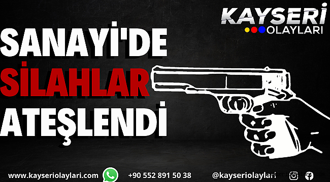 Eski sanayide silahlı kavga