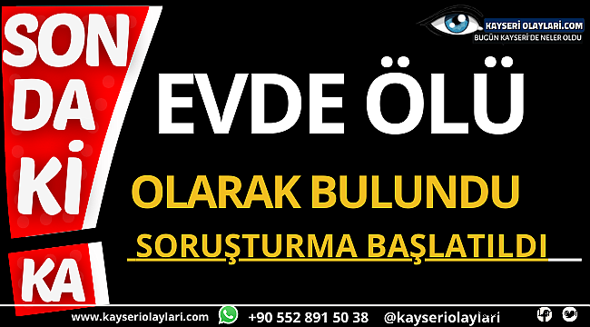 Evde Ölü Bulundu