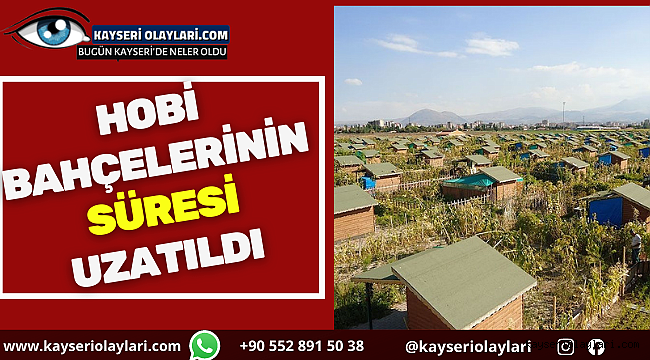 Hobi Bahçelerinin Süresi Uzatıldı
