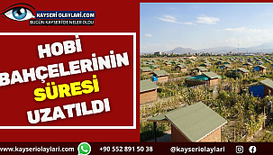 Hobi Bahçelerinin Süresi Uzatıldı