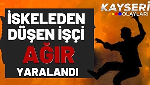 İskeleden Düşen İşçi Ağır Yaralandı