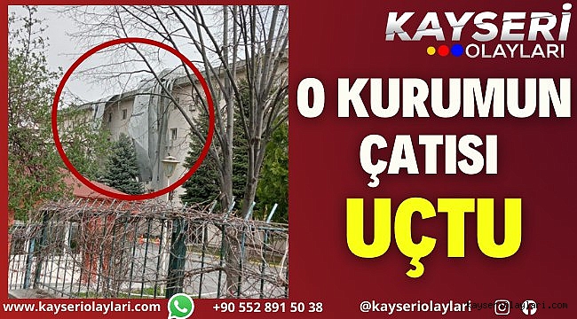 Kaski'nin Çatısı Uçtu
