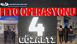 Kayseri'de FETÖ operasyonu: 4 gözaltı