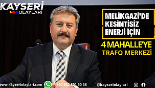 Melikgazi'de Kesintisiz Enerji İçin 4 Mahalle'ye Trafo Merkezi