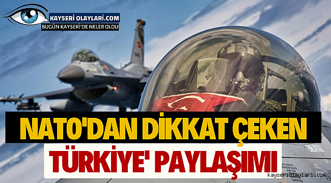 NATO'dan 'Türkiye' paylaşımı